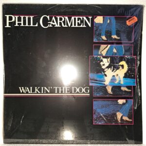 Phil Carmen – Walkin' The Dog   Disc VINIL LP VG  Resigilat