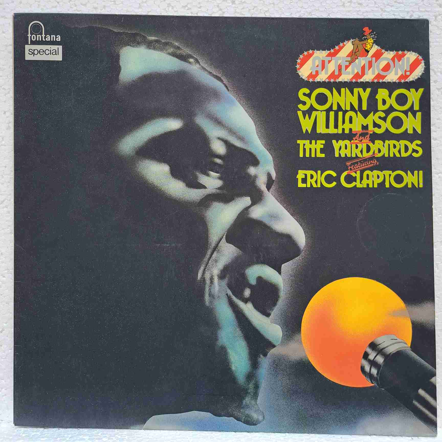Sonny Boy Williamson (2) And The Yardbirds Featuring Eric Clapton – Attention! Sonny Boy Williamson And The Yardbirds Featuring Eric Clapton! Disc Vinil LP