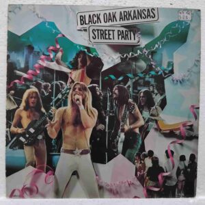 Black Oak Arkansas – Street Party Disc VINIL LP