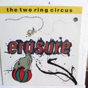 Erasure – The Two Ring Circus 2 x 12", 45 RPM
