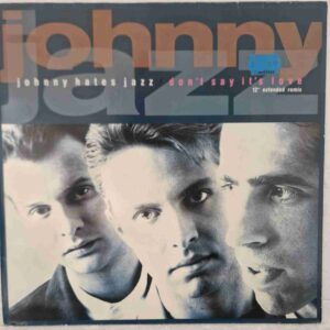 Johnny Hates Jazz – Don't Say It's Love (12" Extended Remix) 45 RPM
