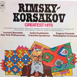 Rimsky-Korsakov / Leonard Bernstein, New York Philharmonic / Andre Kostelanetz, Columbia Symphony / Eugene Ormandy, Philadelphia Orchestra – Greatest Hits - Disc VINIL LP  VG+ (copie)