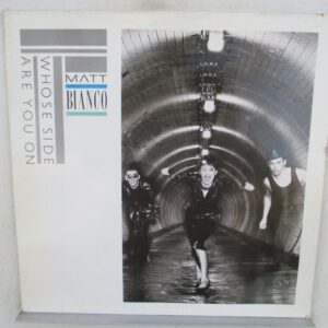 Matt Bianco - Whose Side Are You On